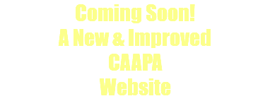 Coming Soon! A New & Improved CAAPA Website